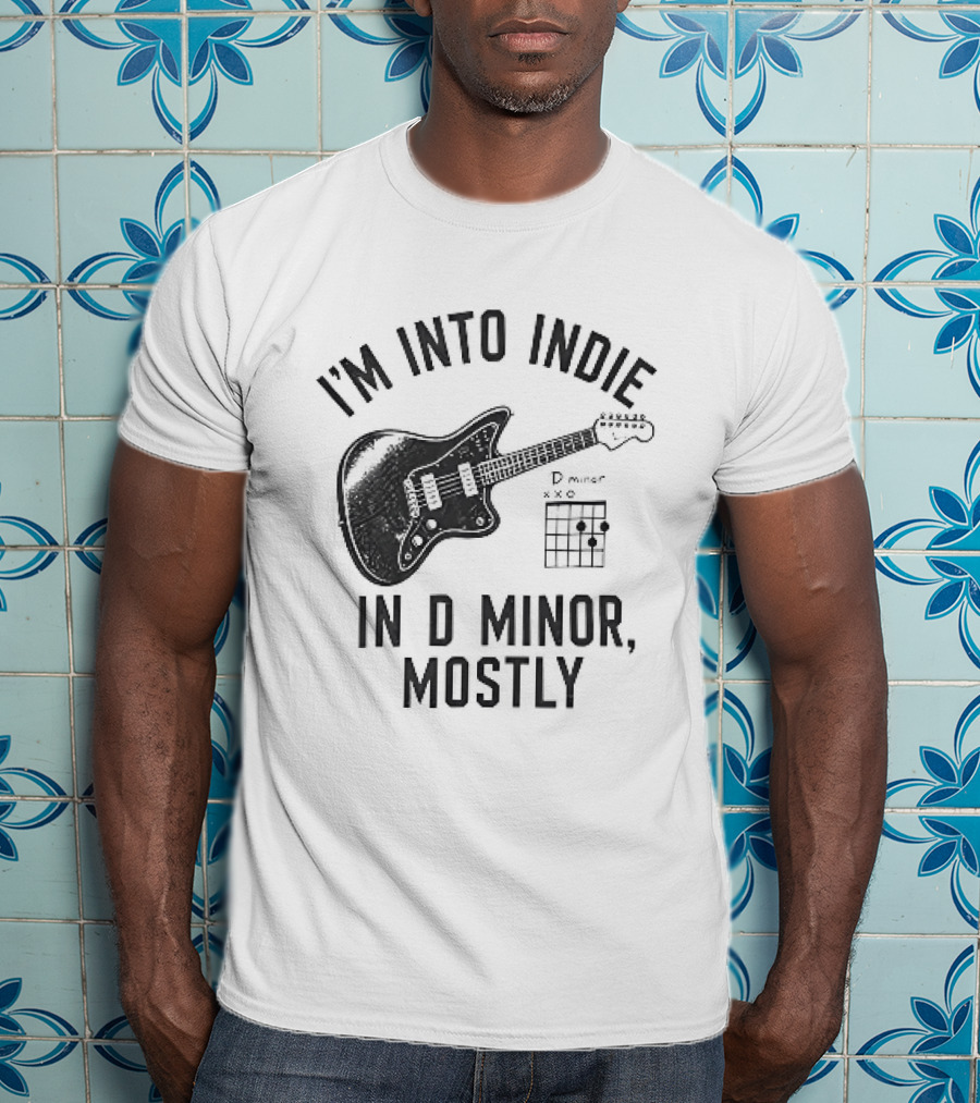 I'm Into Indie Music Guitar In D Minor Mostly T-Shirt