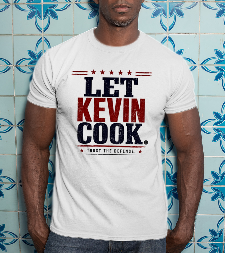 Let Kevin Cook Trust The Defense Kevin Reddington T-Shirt