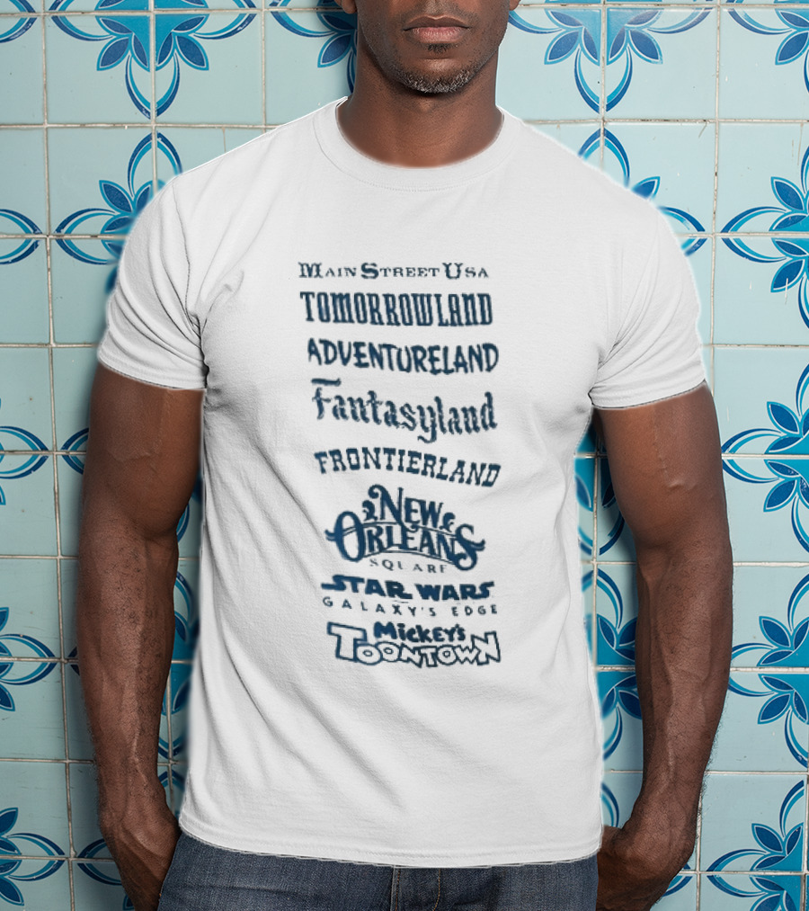Main Street USA Tomorrowland Adventureland Fantasyland Frontierland New Orleans Square Liberty Square T-Shirt