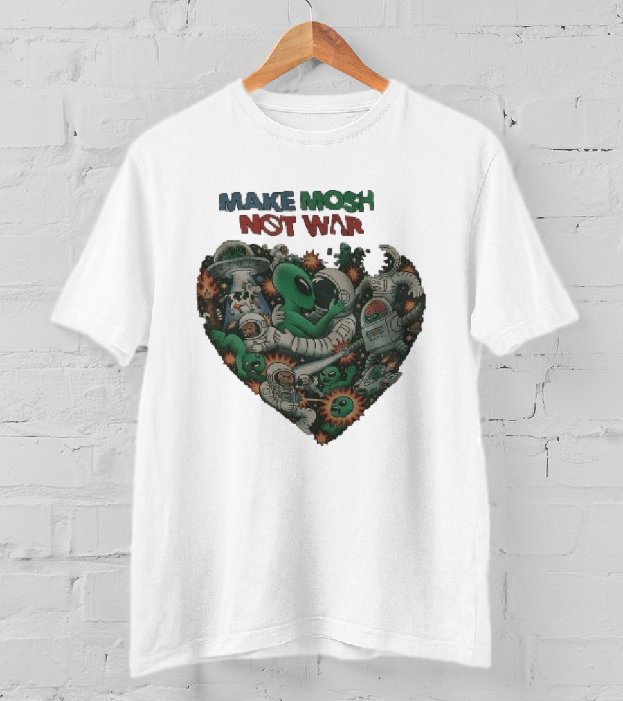 Make Mosh Not War Alien Astronauts Heart Explosion T-Shirt