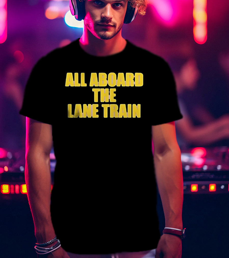 All Aboard The Lane Train Atlanta Braves T-Shirt