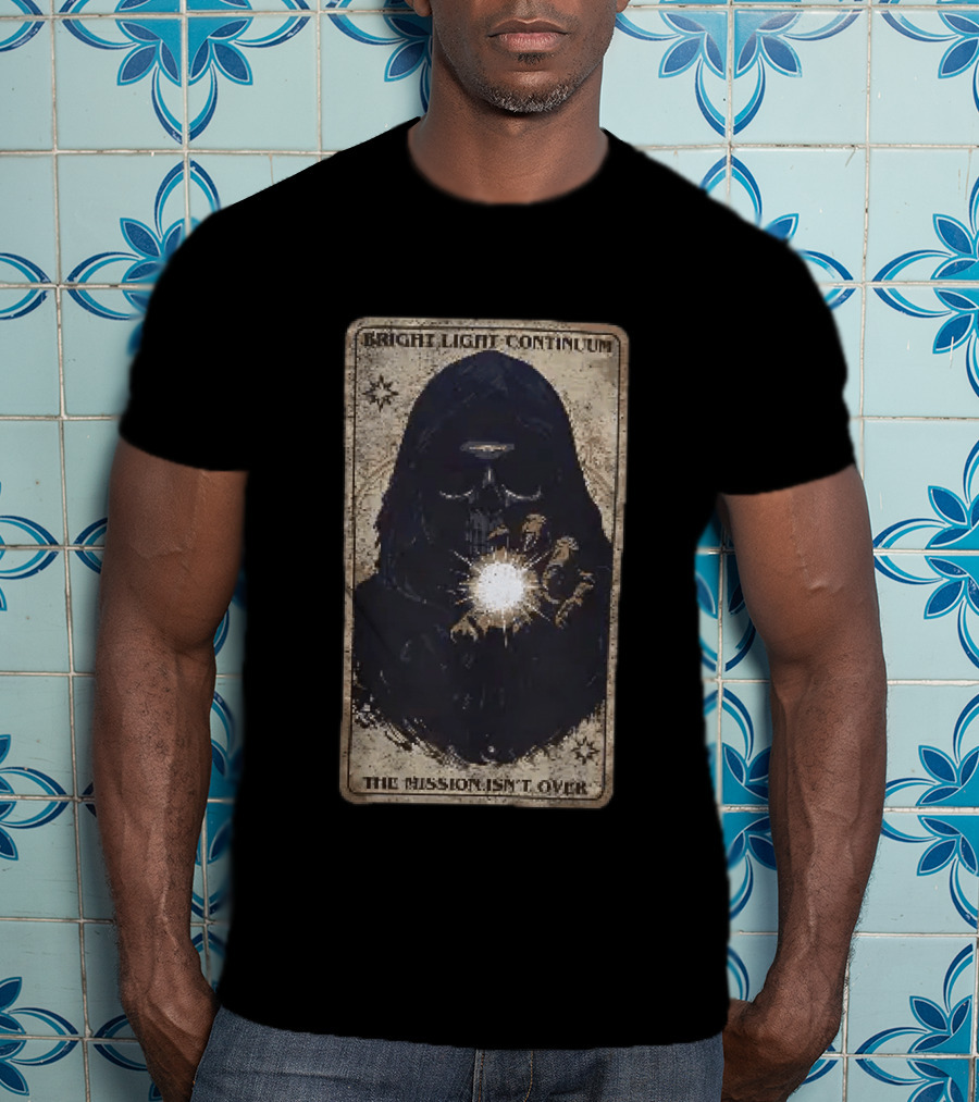Bright Light Continuum The Mission Isn't Over Skull Holding Light Mysterious Hooded Figure T-Shirt