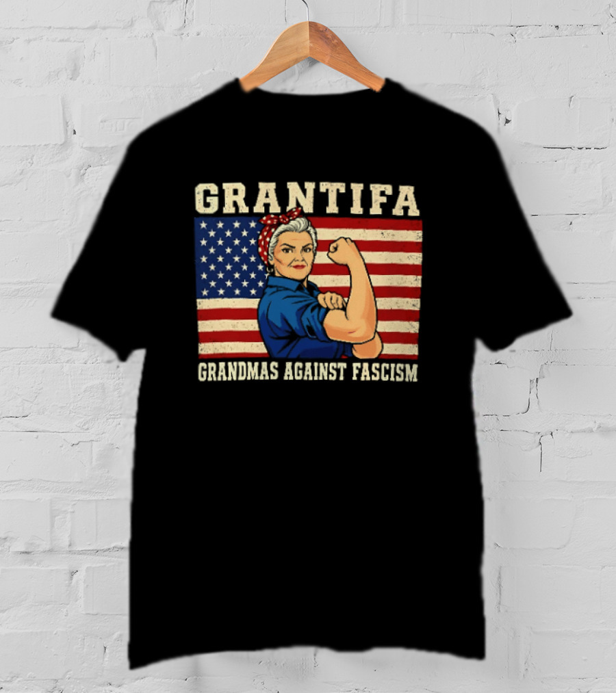 Grantifa Grandmas Against Fascism Rosie Riveter USA Flag T-Shirt