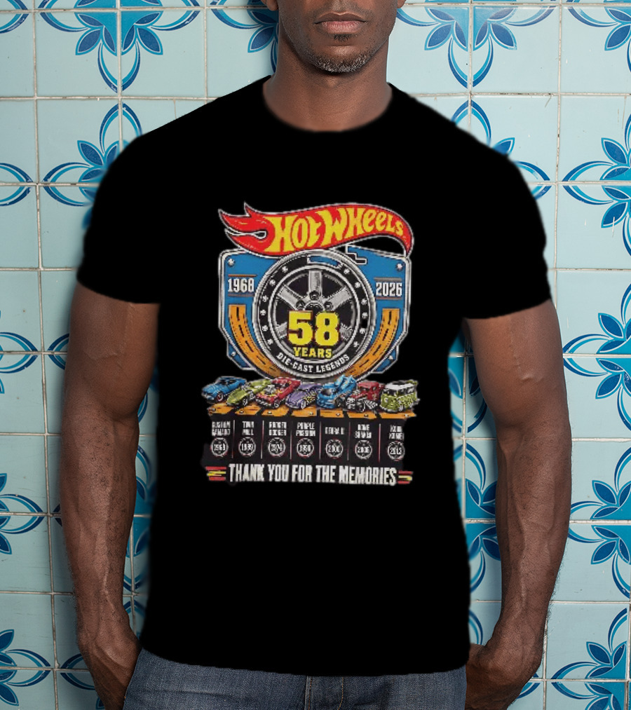 Hot Wheels 1968 2026 58 Years Die Cast Legends Thank You For The Memories T-Shirt