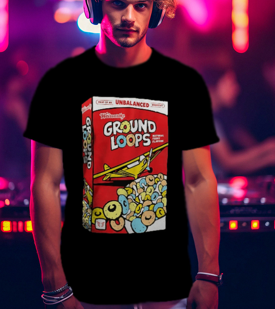 Wairworthy Ground Loops Cereal Box Unbalanced Breakfast Airplane Theme Natural Fruity Flavors T-Shirt