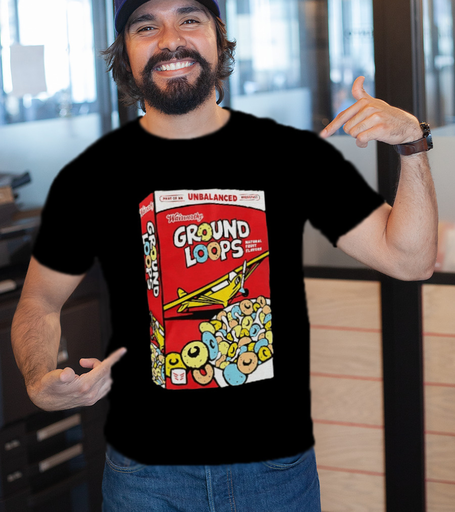 Wairworthy Ground Loops Cereal Box Unbalanced Breakfast Airplane Theme Natural Fruity Flavors T-Shirt