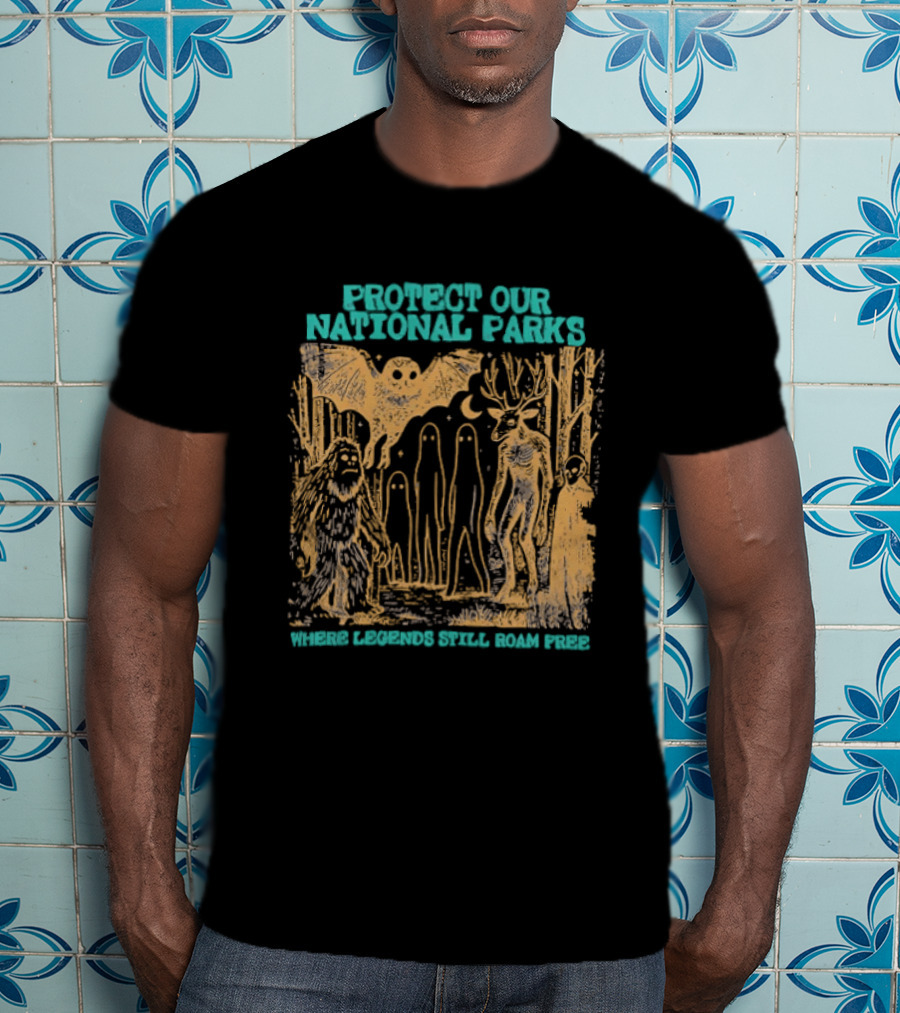 Protect Our National Parks Bigfoot Legends Roam Free T-Shirt
