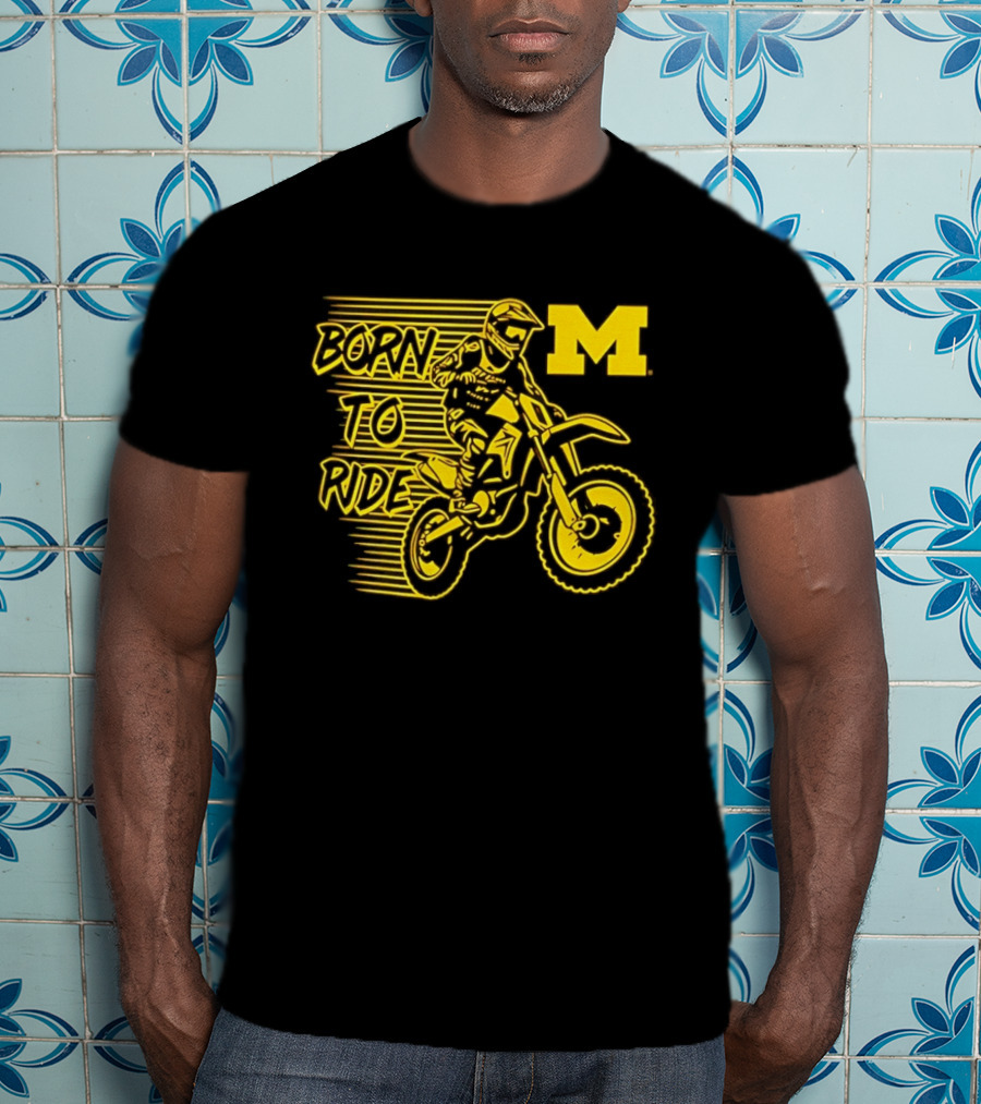 Michigan Wolverines Born To Ride Motocross M Logo Motocross Enthusiast Gear T-Shirt