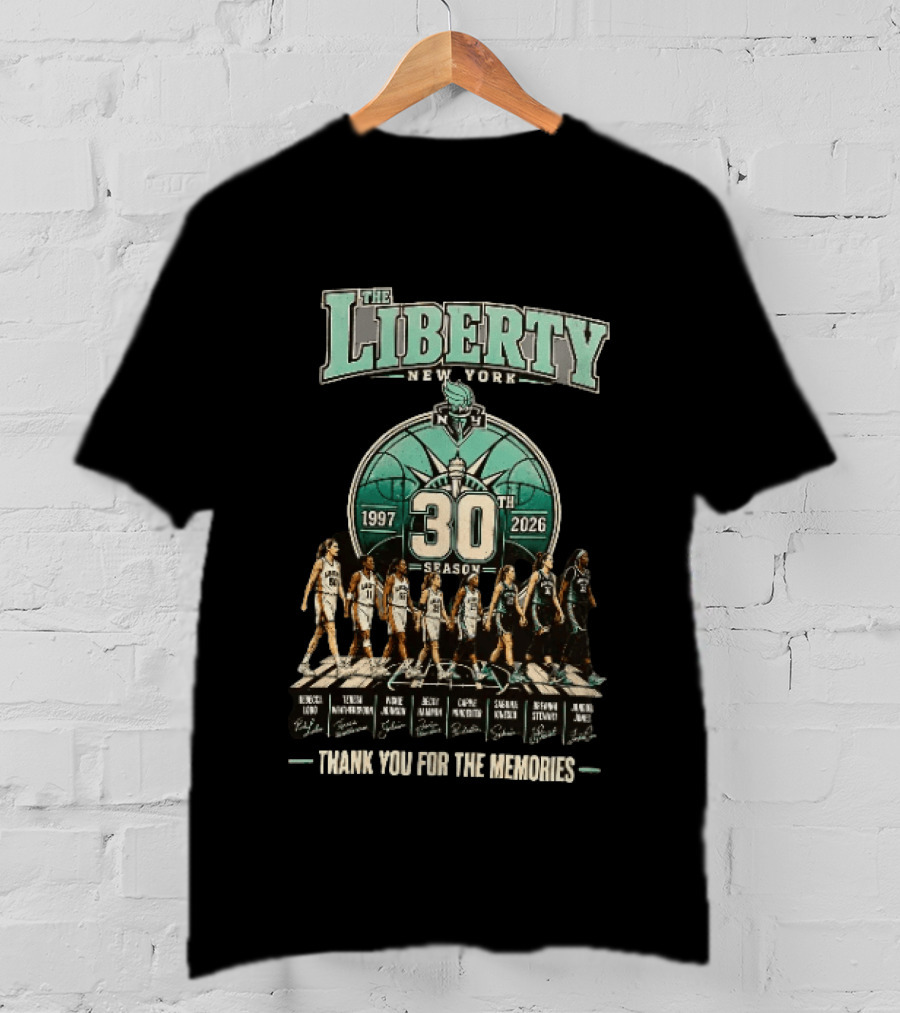 The Liberty New York 1997 2026 30th Season Thank You For The Memories T-Shirt