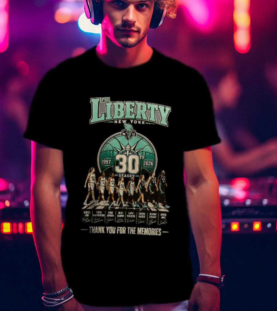 The Liberty New York 1997 2026 30th Season Thank You For The Memories T-Shirt