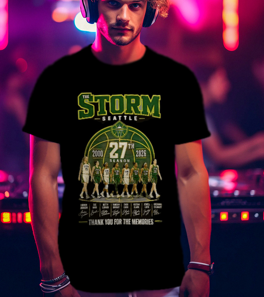 The Storm Seattle 27th Season 2000 2026 Thank You For The Memories Sue Bird Jewell Loyd Breanna Stewart Sami Whitcomb Noelle Quinn Ezi Magbegor T-Shirt