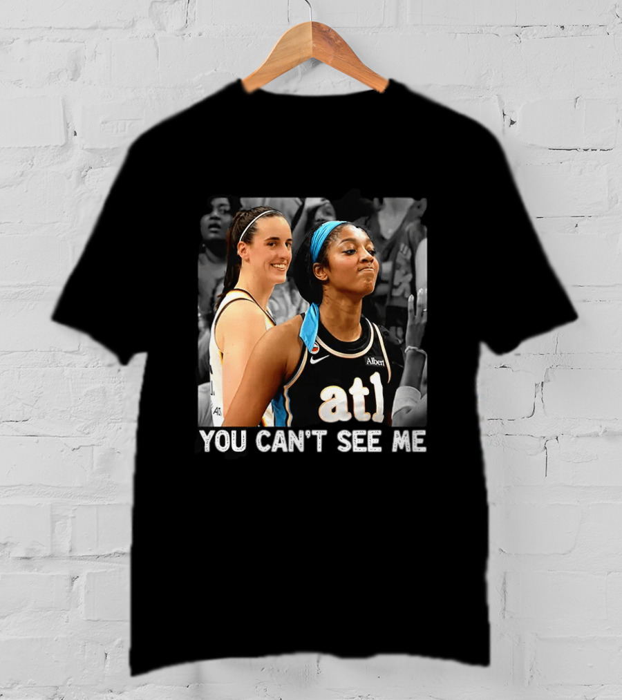You Can't See Me Caitlin Clark Angel Reese ATL Basketball T-Shirt