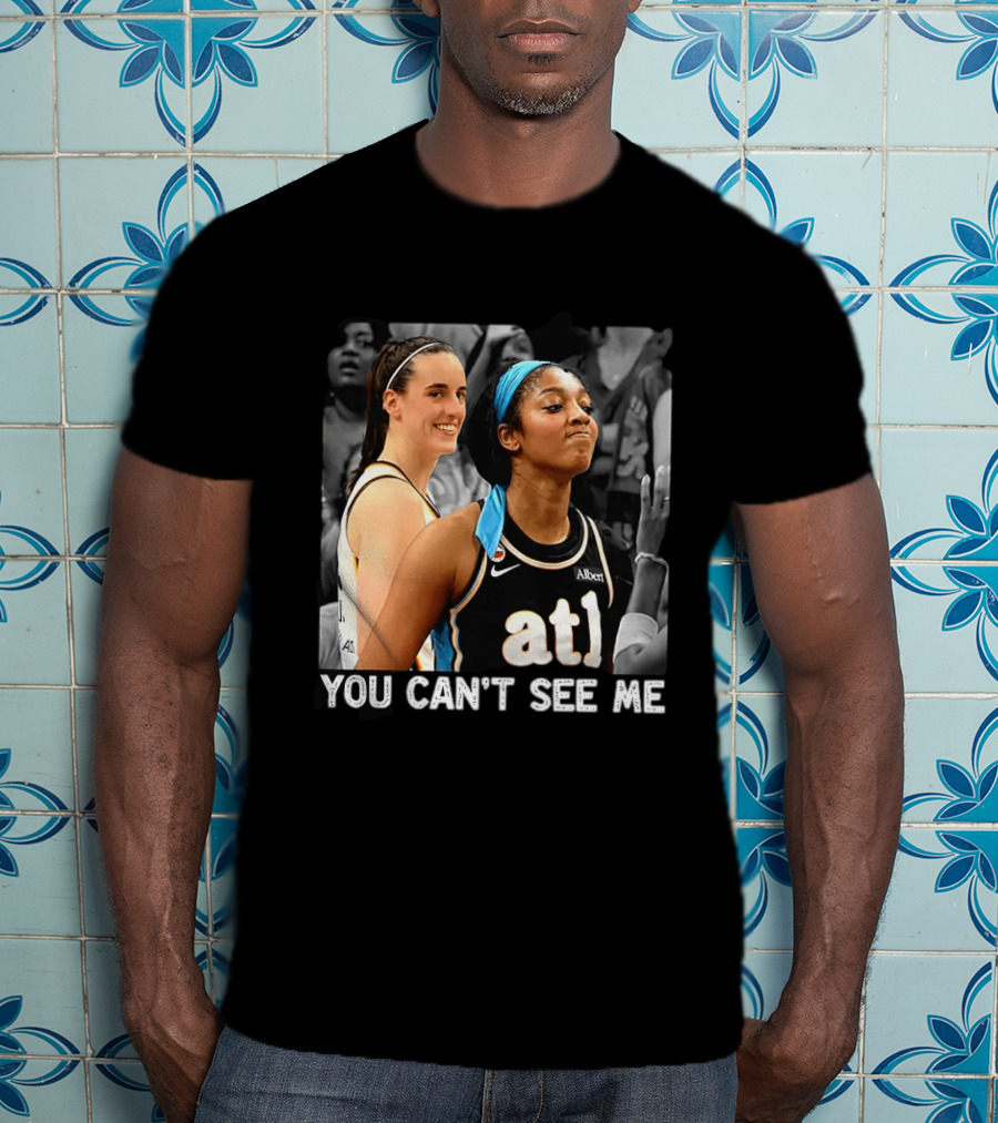 You Can't See Me Caitlin Clark Angel Reese ATL Basketball T-Shirt