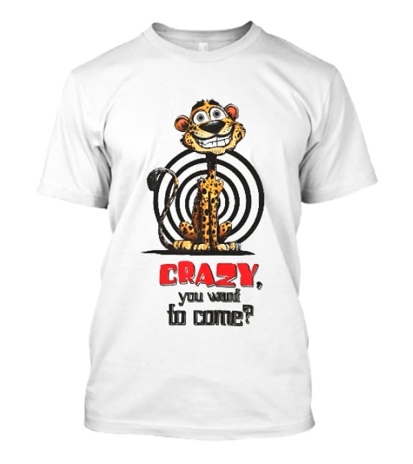 Crazy You Want To Come Cartoon Grinning Leopard Concentric Circles T-Shirt