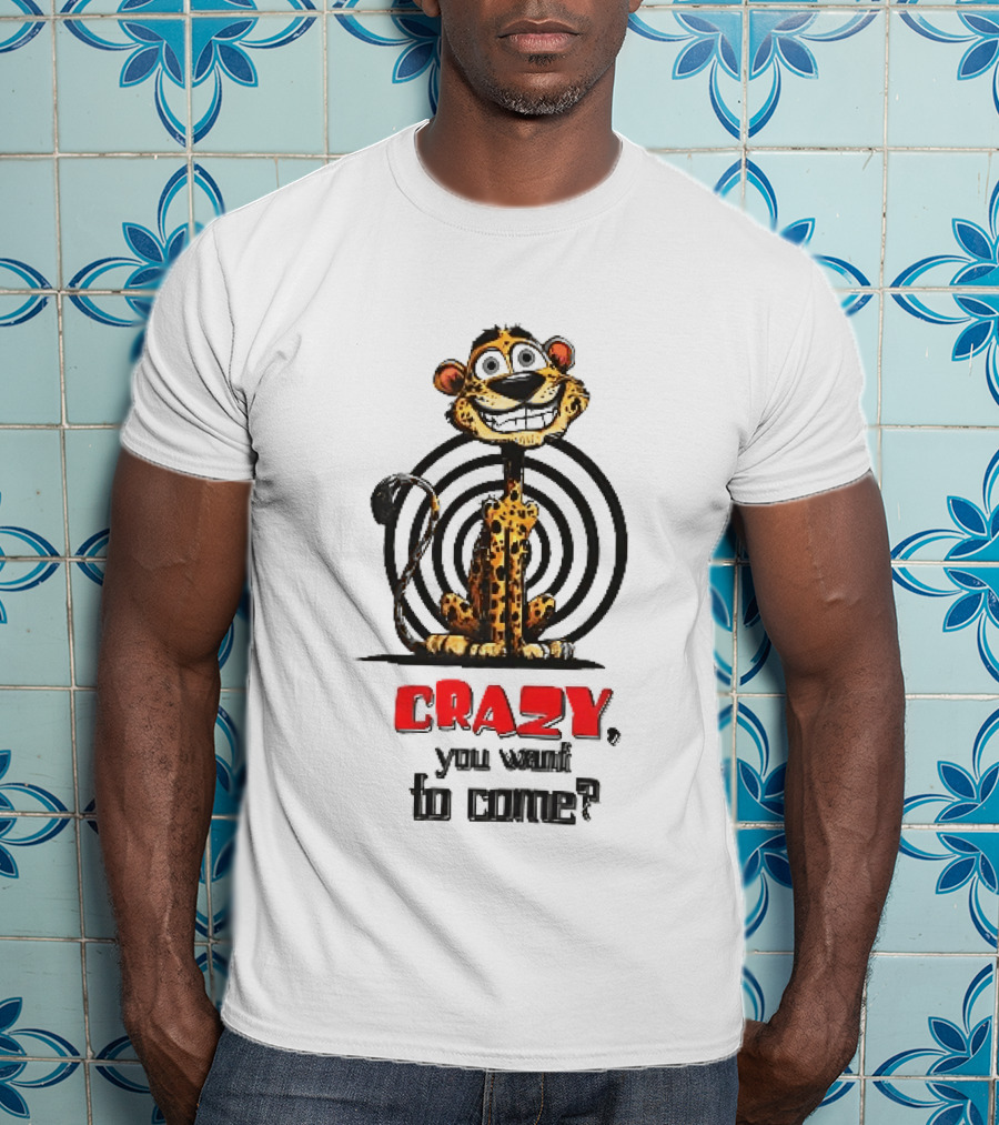 Crazy You Want To Come Cartoon Grinning Leopard Concentric Circles T-Shirt