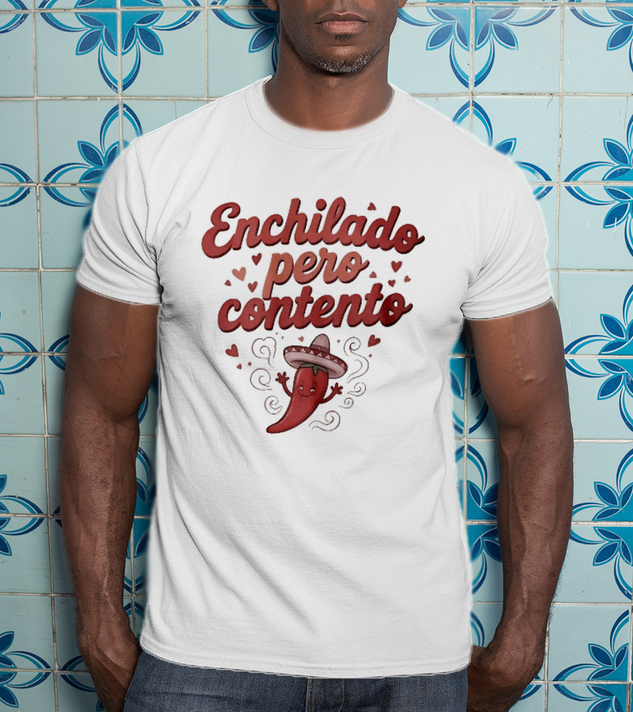 Enchilado Pero Contento Sombrero Chili Pepper Cartoon Hearts T-Shirt