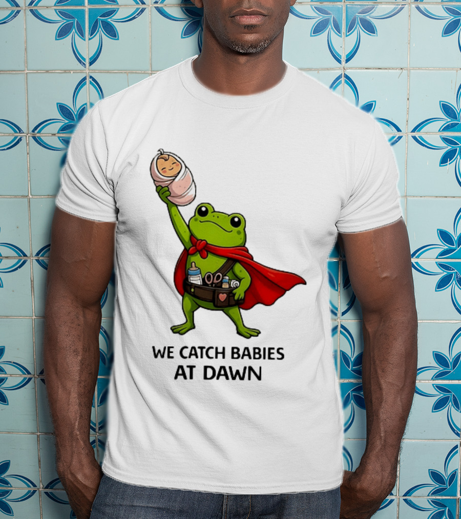 Frog Hero We Catch Babies At Dawn With Red Cape T-Shirt