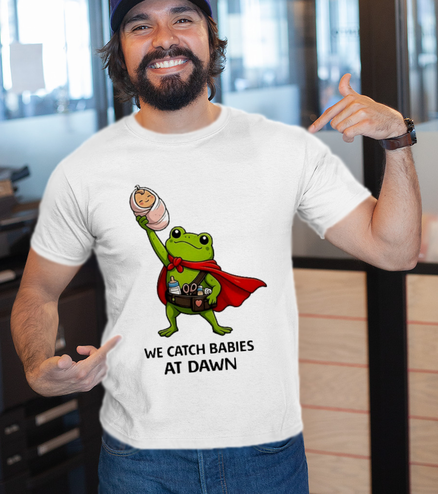 Frog Hero We Catch Babies At Dawn With Red Cape T-Shirt