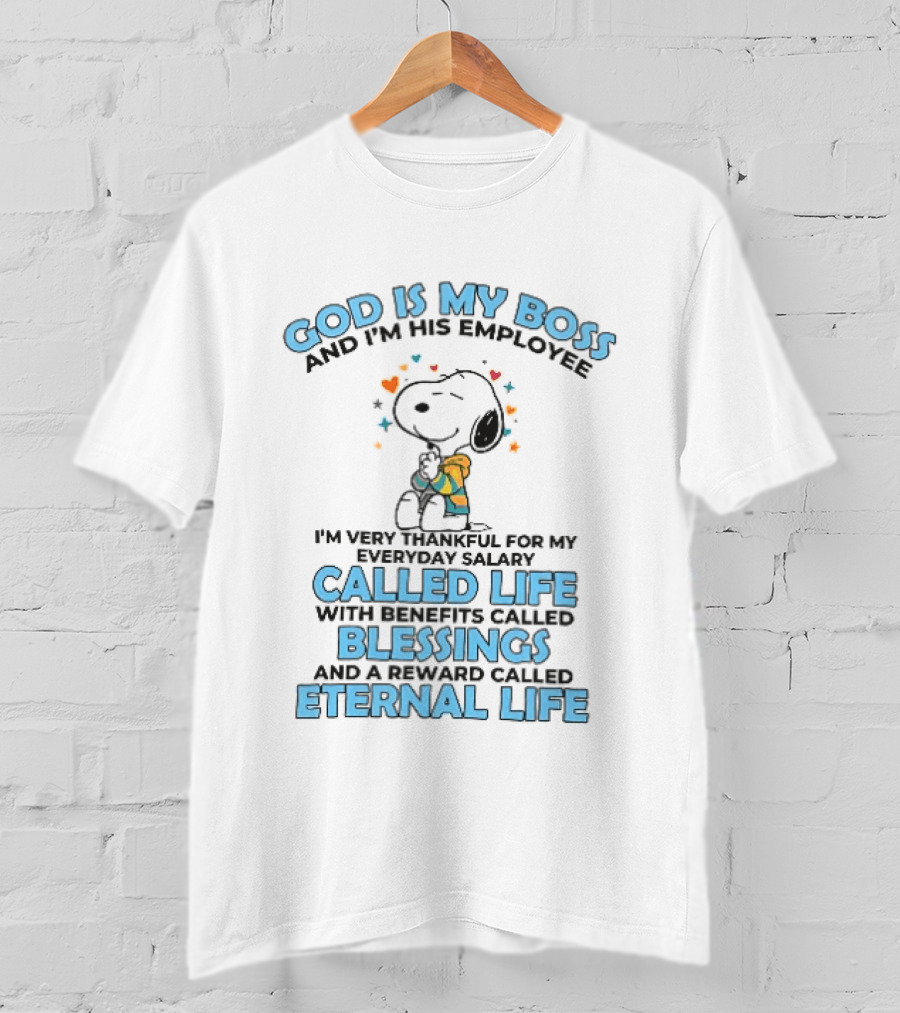 God Is My Boss Employee Everyday Salary Called Life Benefits Blessings Eternal Cartoon Dog Praying T-Shirt