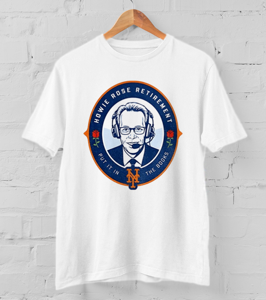 Howie Rose Retirement Put It In The Books New York Mets T-Shirt
