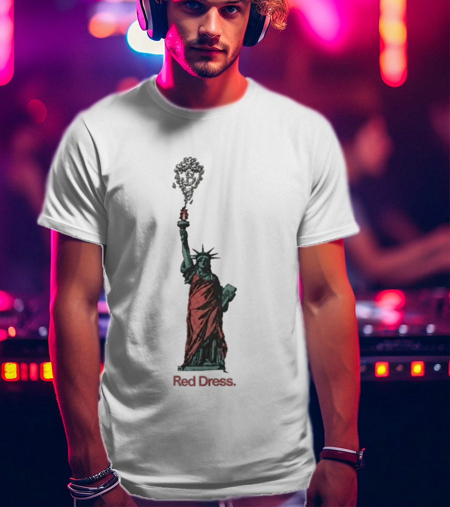 Statue Of Liberty Red Dress Unique Twist On Iconic Monument T-Shirt