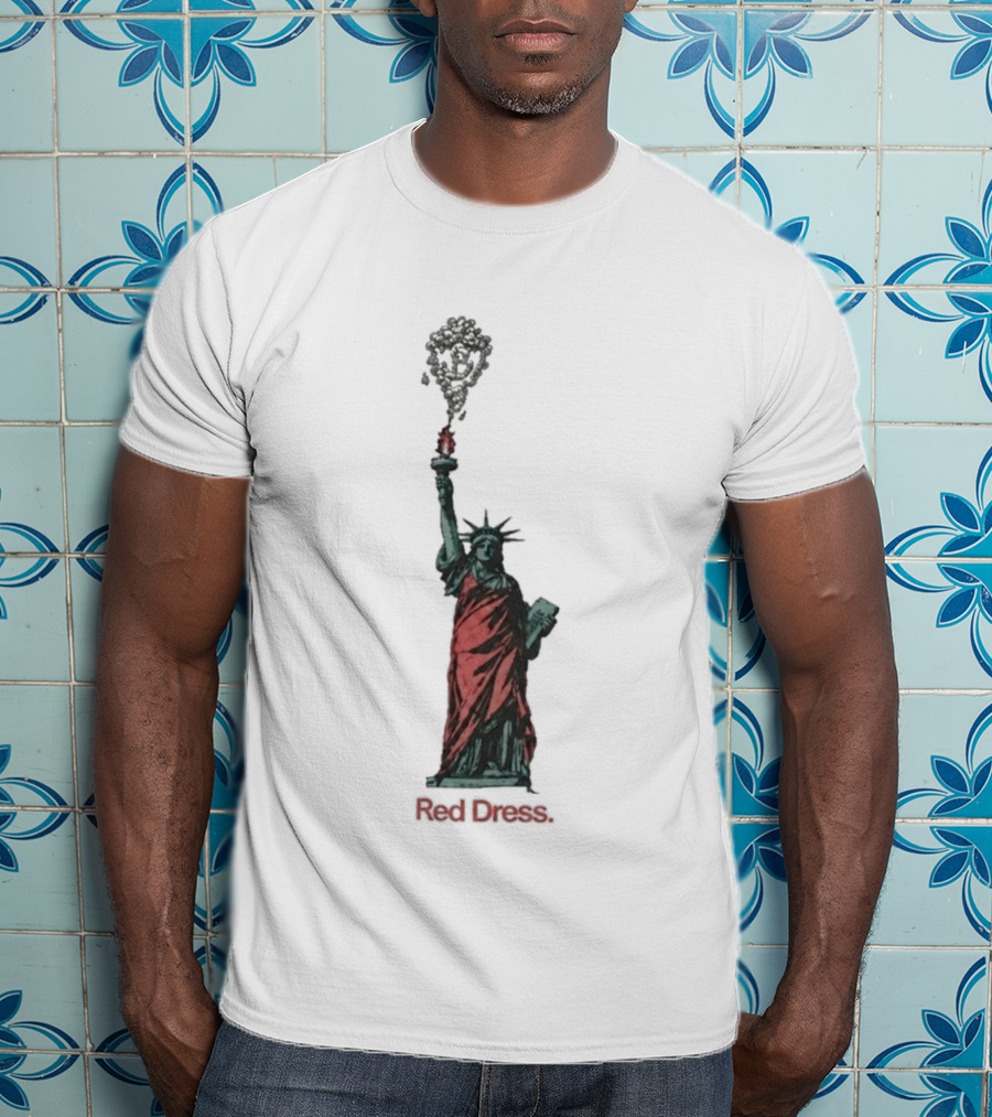 Statue Of Liberty Red Dress Unique Twist On Iconic Monument T-Shirt