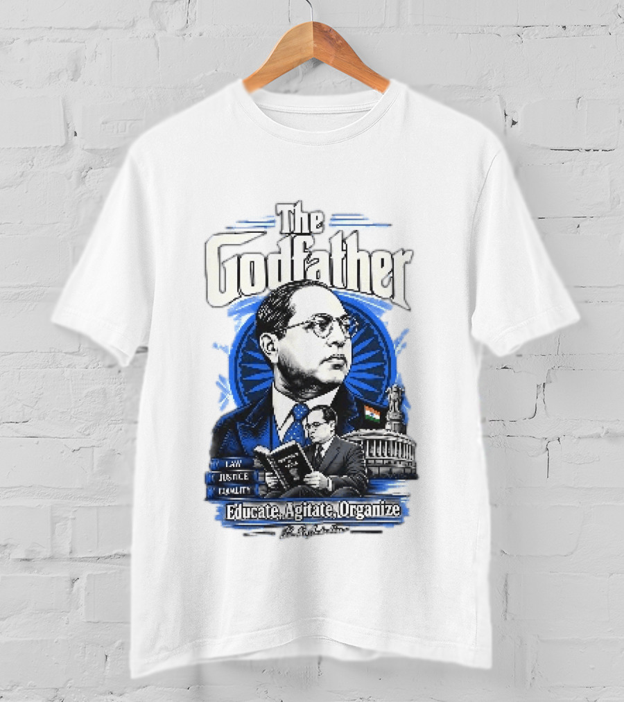 The Godfather B R Ambedkar Educate Agitate Organize Law Justice Equality T-Shirt
