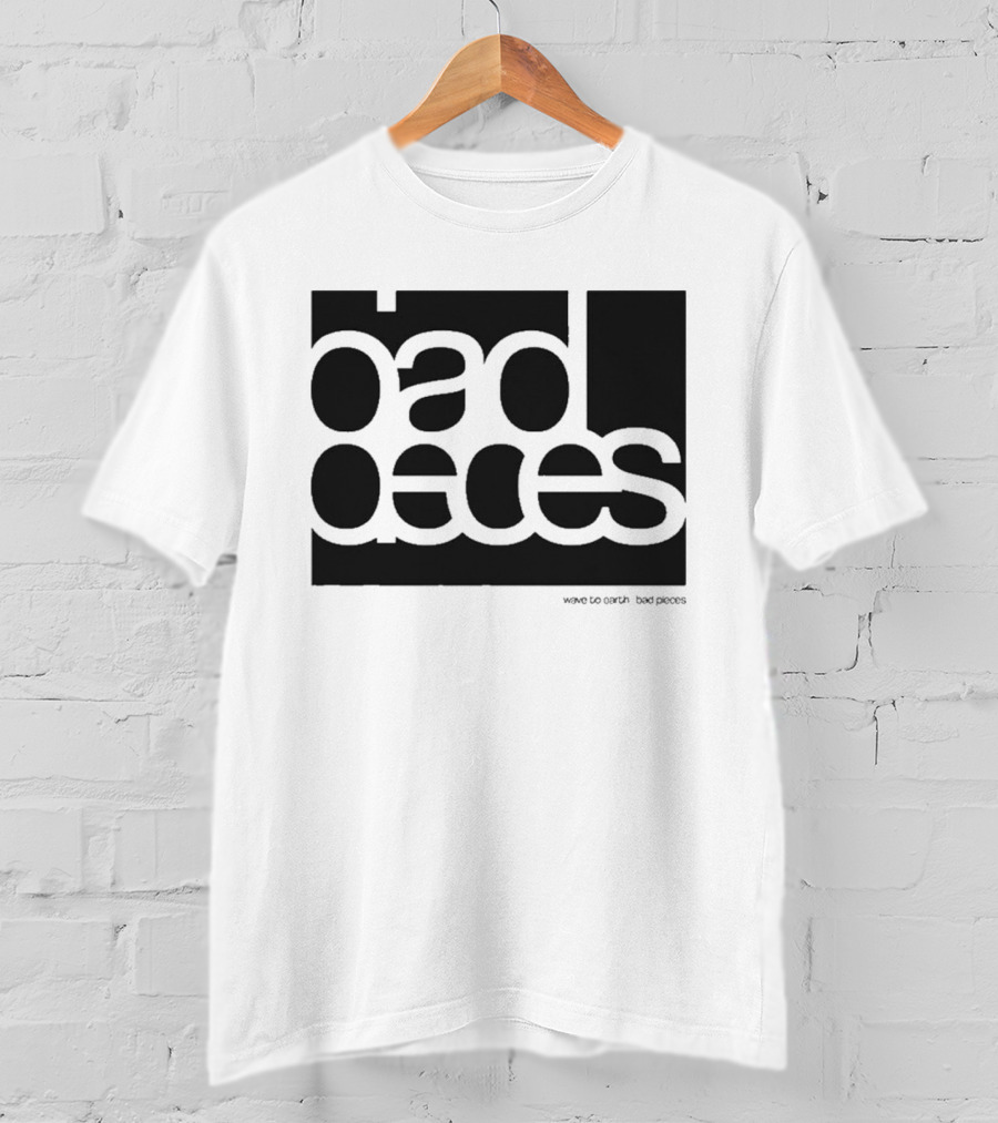 Wave To Earth Bad Pieces T-Shirt