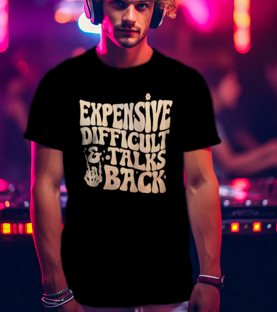 Expensive Difficult Talks Back Skeleton Hand Gesture T-Shirt