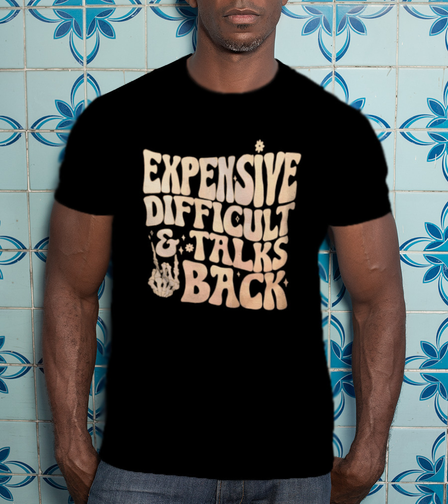 Expensive Difficult Talks Back Skeleton Hand Gesture T-Shirt