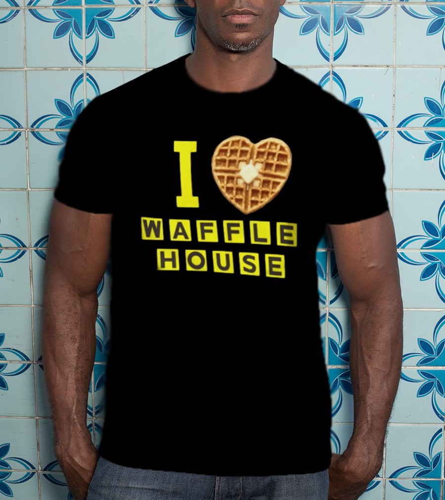 I Heart Waffle House Waffle Love I Waffle House T-Shirt