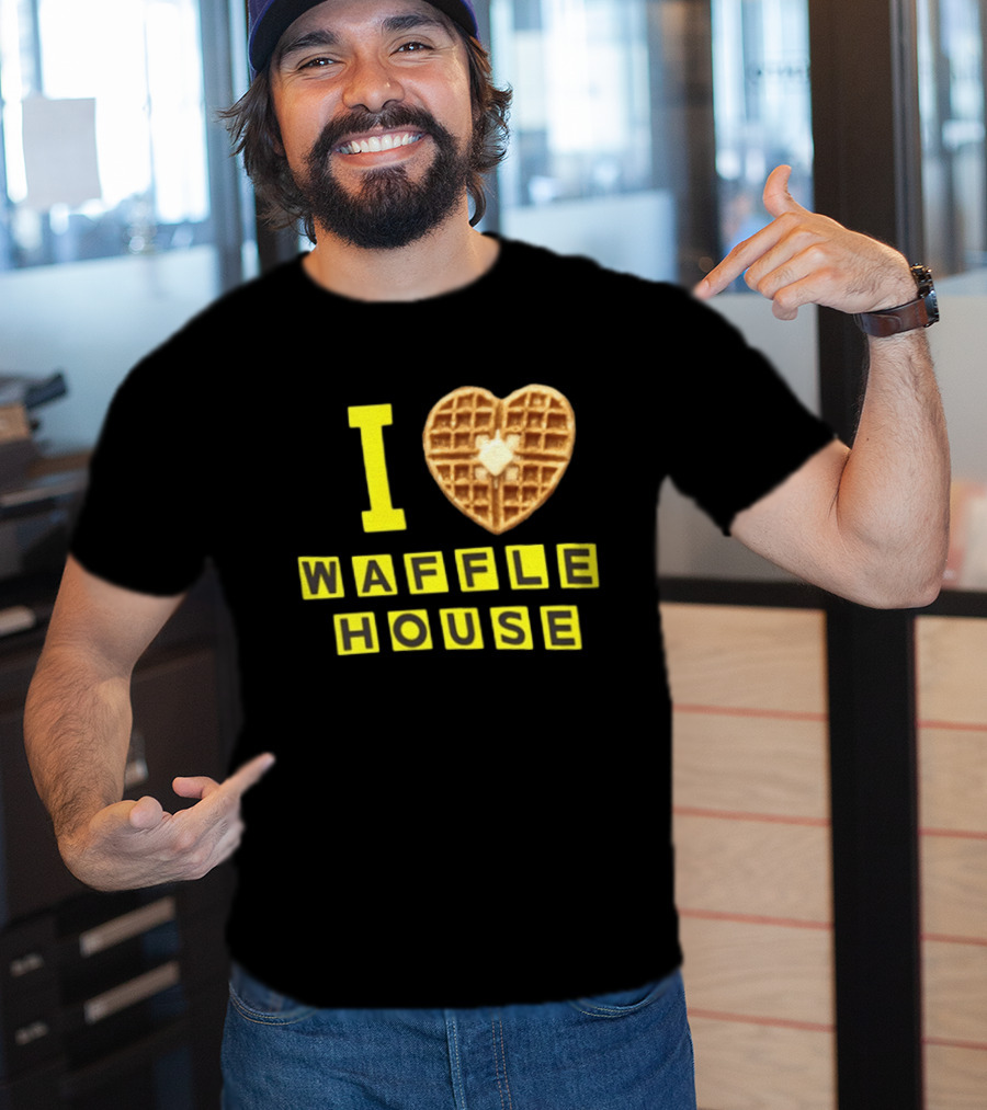 I Heart Waffle House Waffle Love I Waffle House T-Shirt