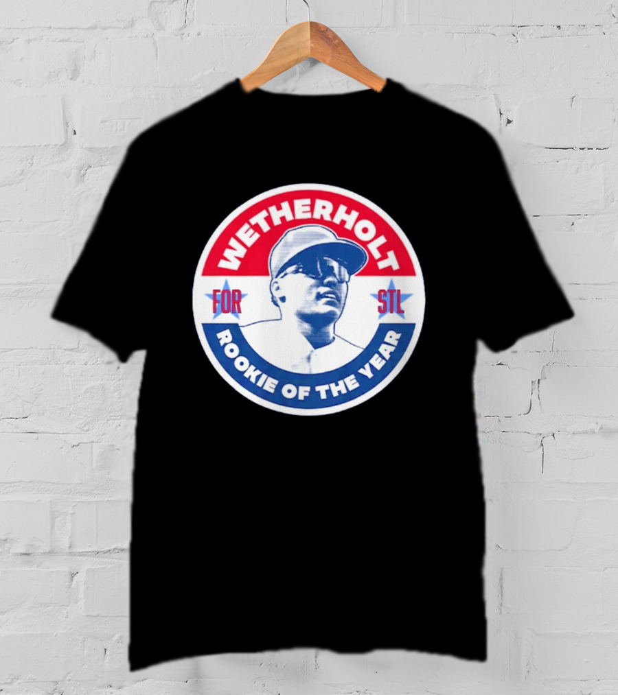 Wetherholt For STL Rookie Of The Year T-Shirt