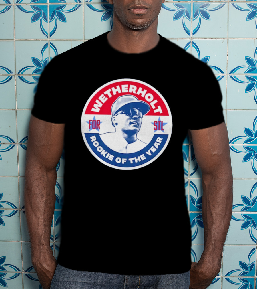 Wetherholt For STL Rookie Of The Year T-Shirt