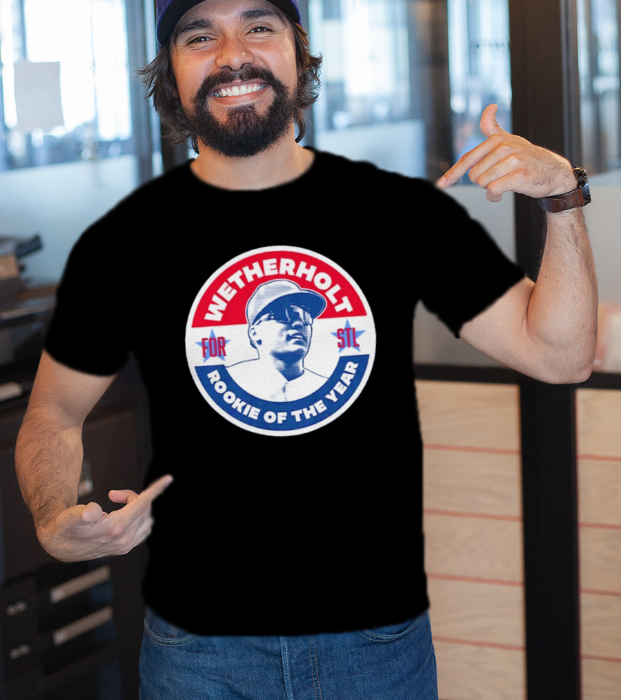 Wetherholt For STL Rookie Of The Year T-Shirt