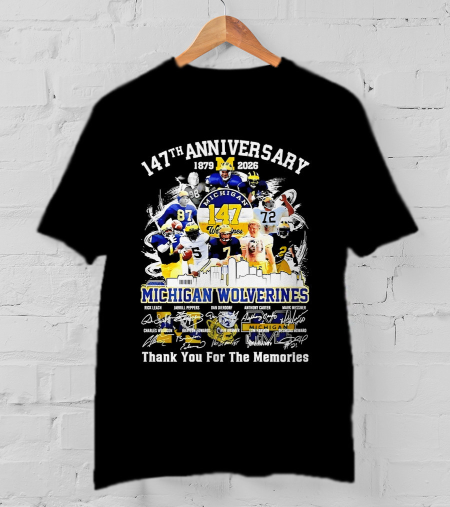 147th Anniversary 1879 2026 Michigan Wolverines Thank You For The Memories T-Shirt