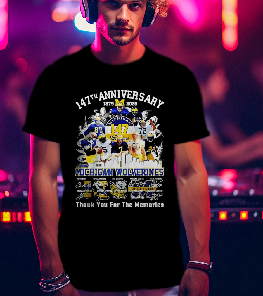 147th Anniversary 1879 2026 Michigan Wolverines Thank You For The Memories T-Shirt