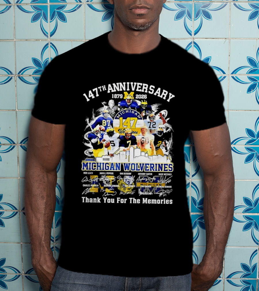 147th Anniversary 1879 2026 Michigan Wolverines Thank You For The Memories T-Shirt
