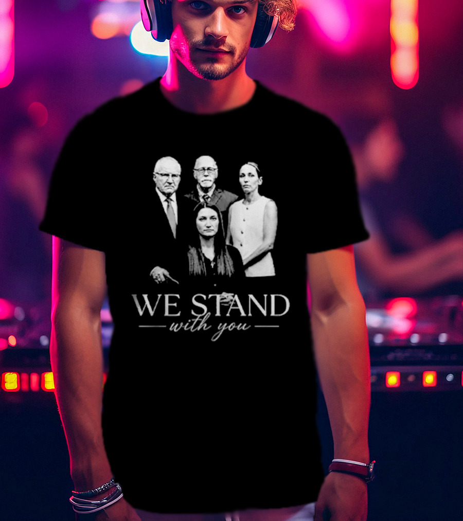 We Stand With You Support Unity T-Shirt