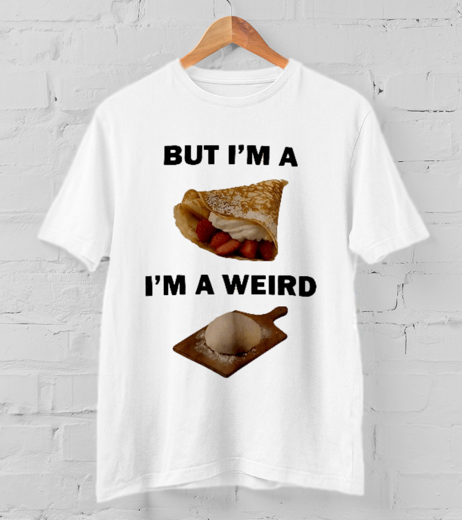 But Im A Weird Strawberry Crepe Dough Ball Wooden Board T-Shirt