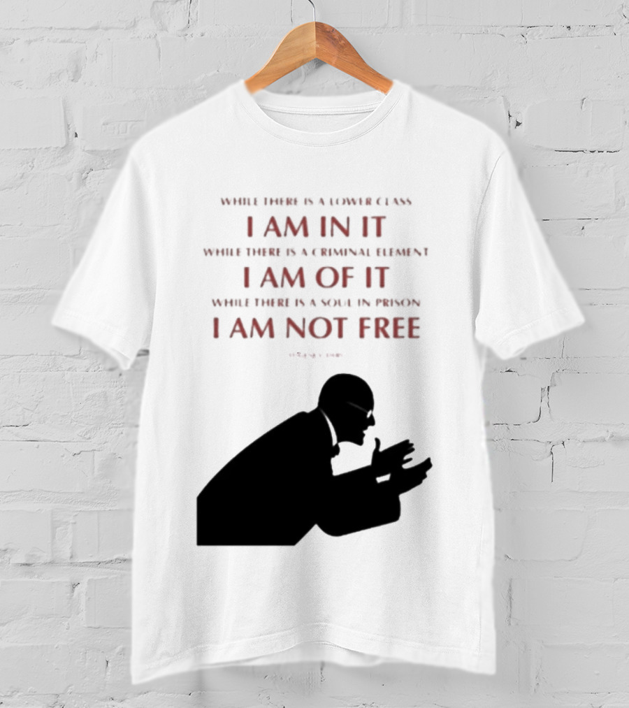Eugene V Debs While There Is A Lower Class I Am In It Criminal Element I Am Of It Soul In Prison I Am Not Free T-Shirt
