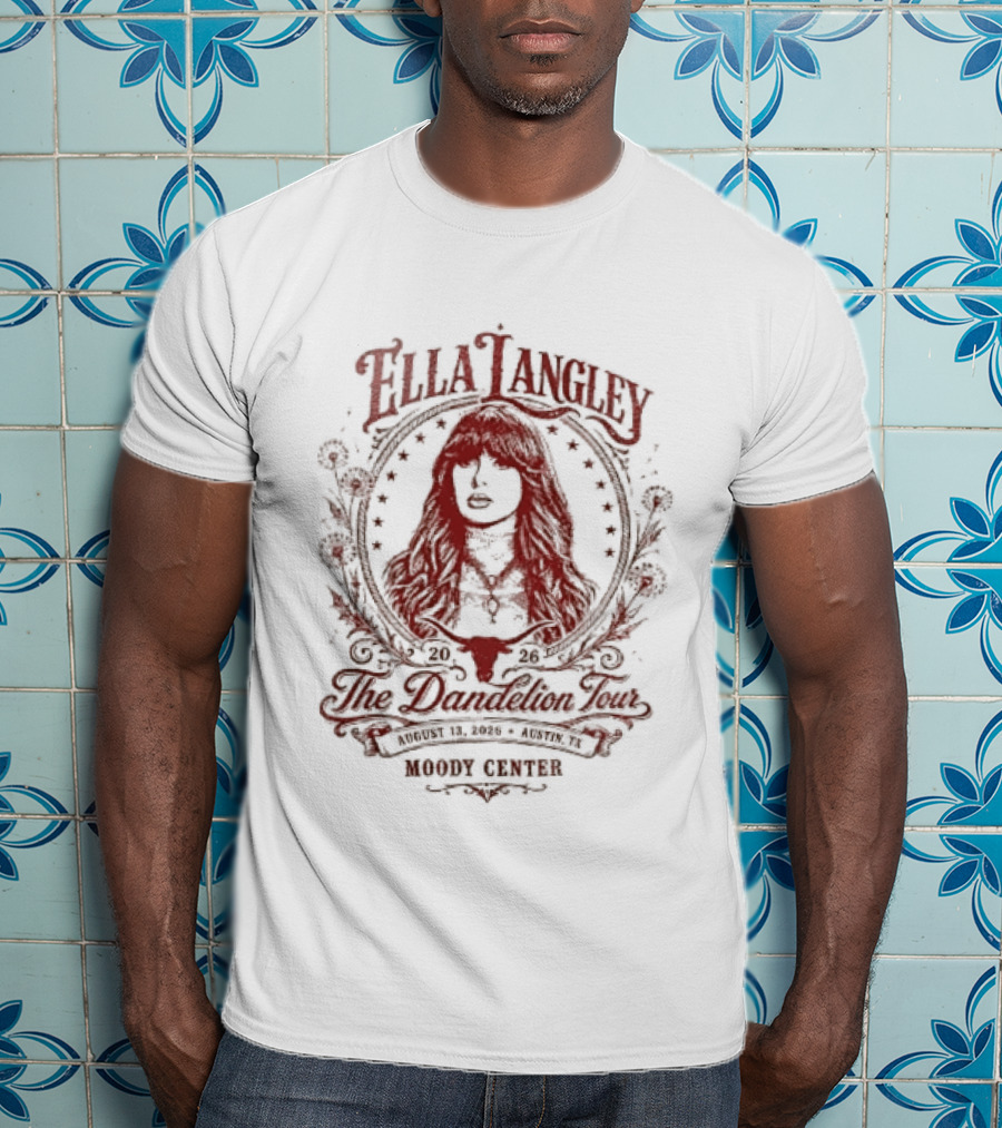 Ella Langley The Dandelion Tour August 13 2026 Austin Tx Moody Center T-Shirt
