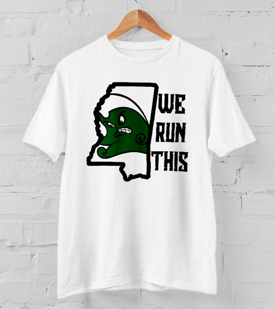 Tulane Green Wave We Run This Mississippi State T-Shirt
