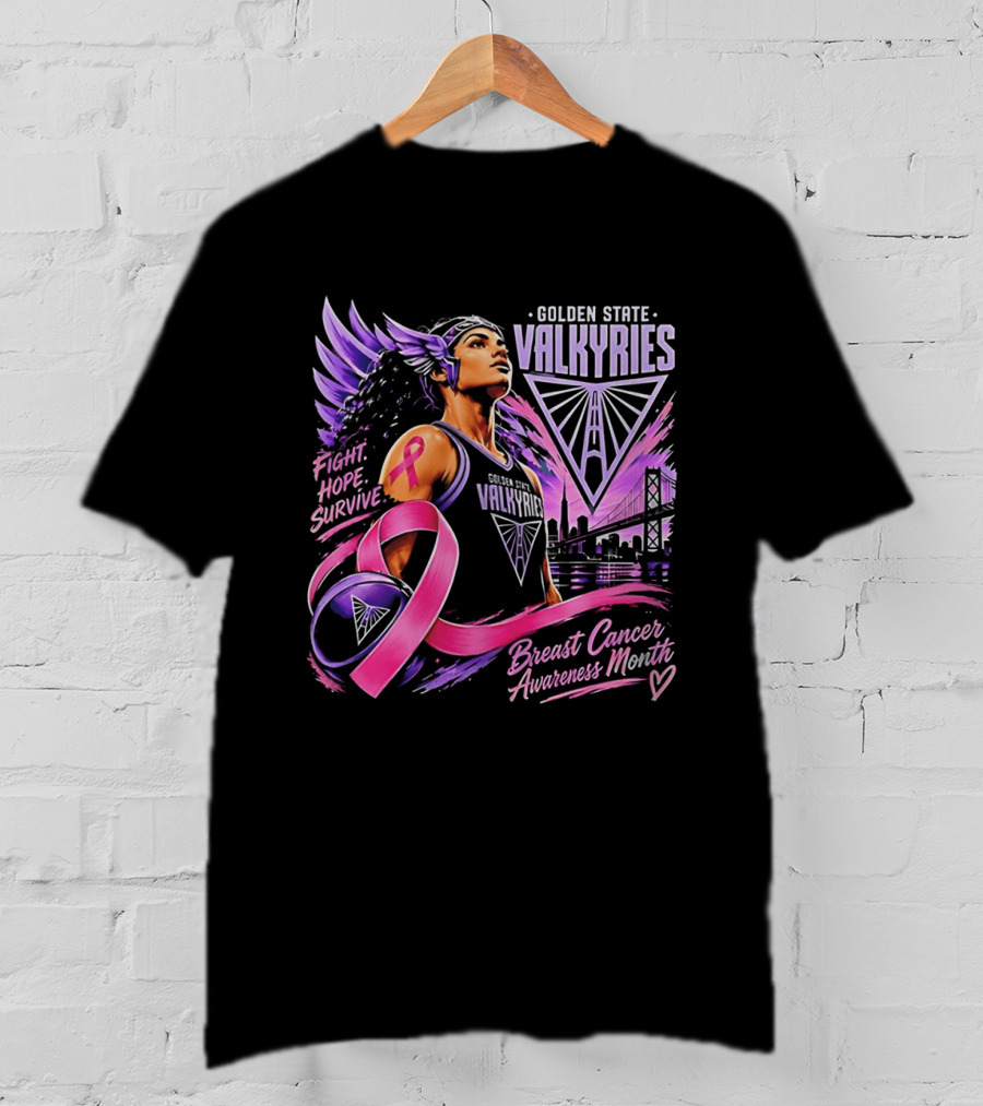 Golden State Valkyries Fight Hope Survive Breast Cancer Awareness Month T-Shirt