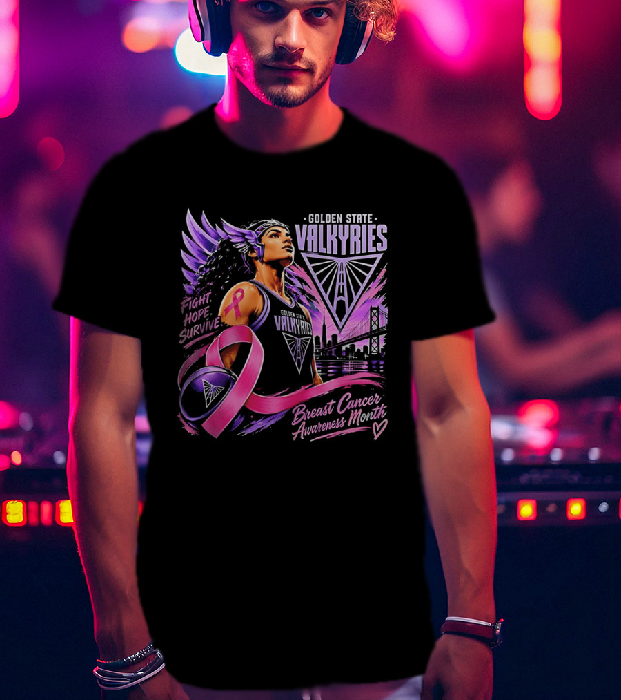 Golden State Valkyries Fight Hope Survive Breast Cancer Awareness Month T-Shirt