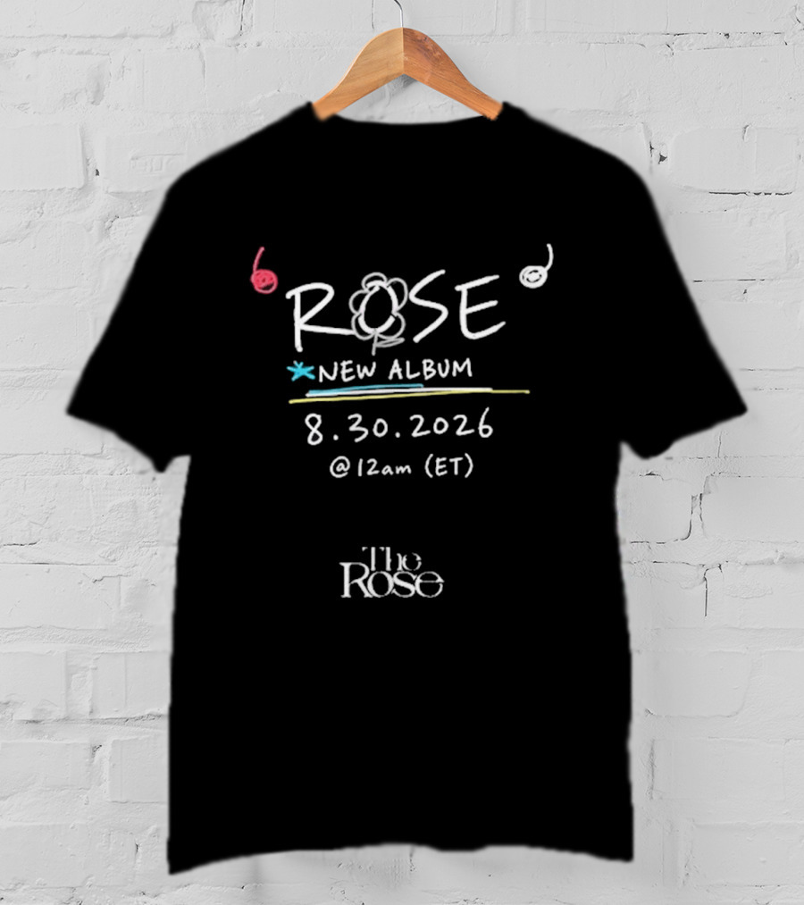 The Rose New Album August 30 2026 Release Announcement T-Shirt