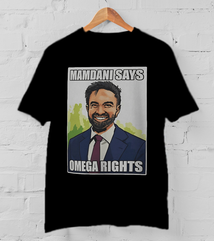 Mamdani Says Omega Rights T-Shirt