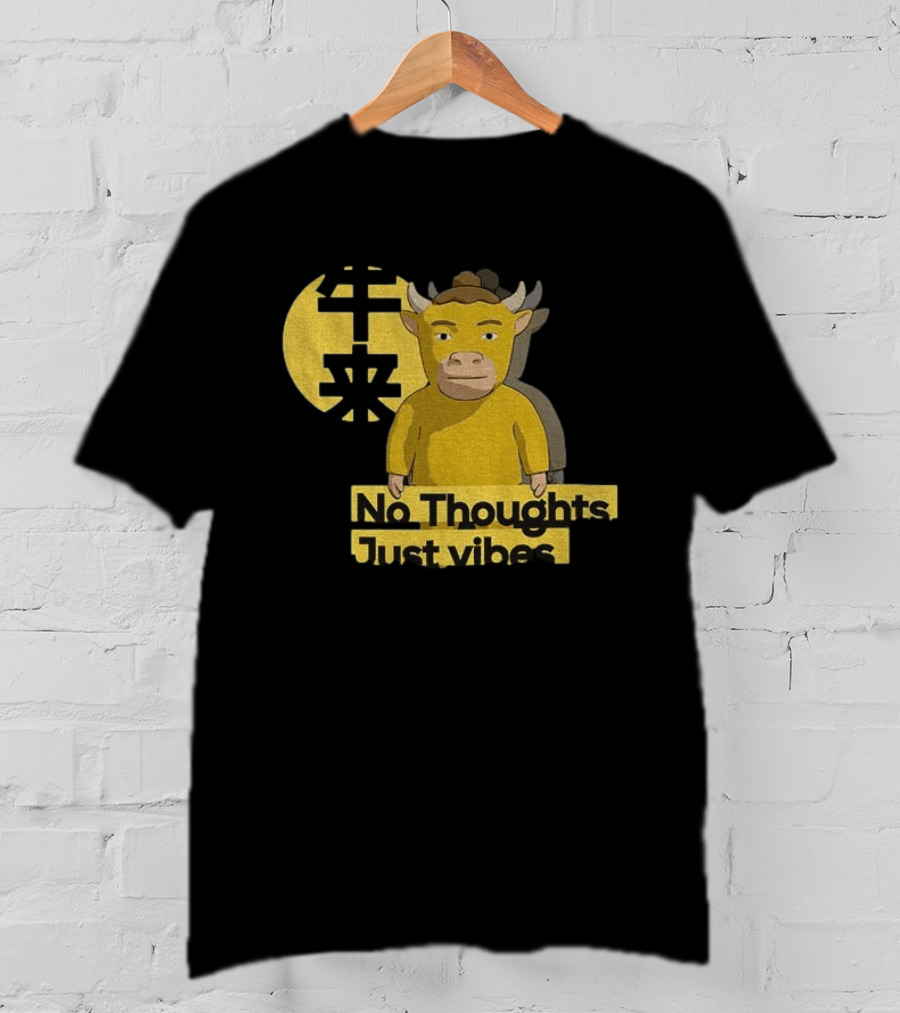 Niu Lai No Thoughts Just Vibes Yellow Cow Humor T-Shirt