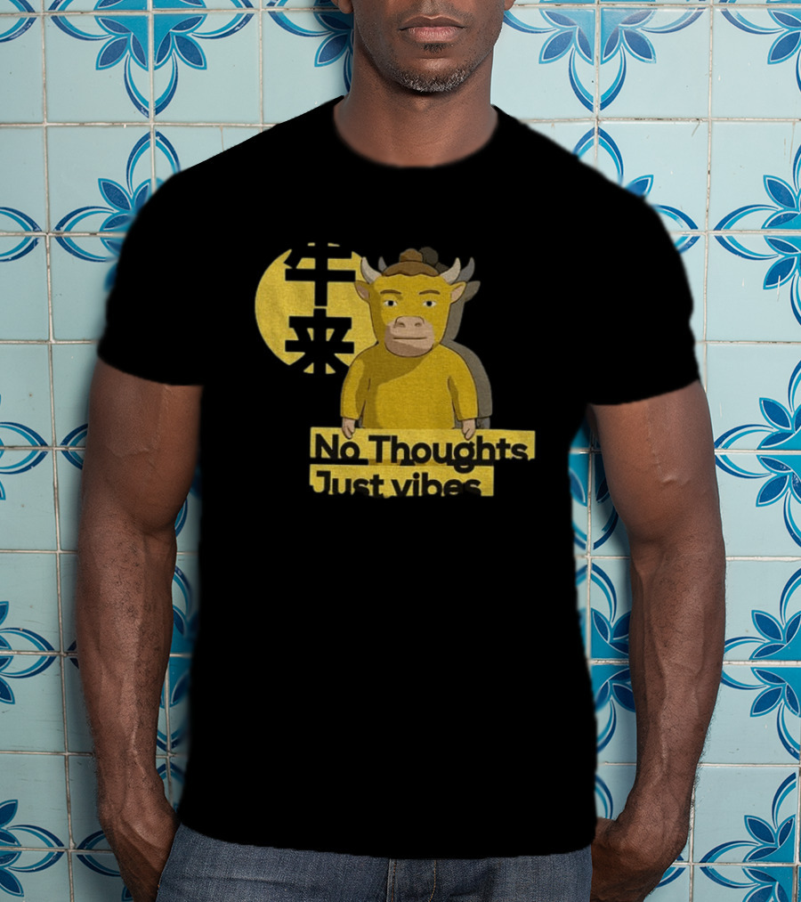 Niu Lai No Thoughts Just Vibes Yellow Cow Humor T-Shirt