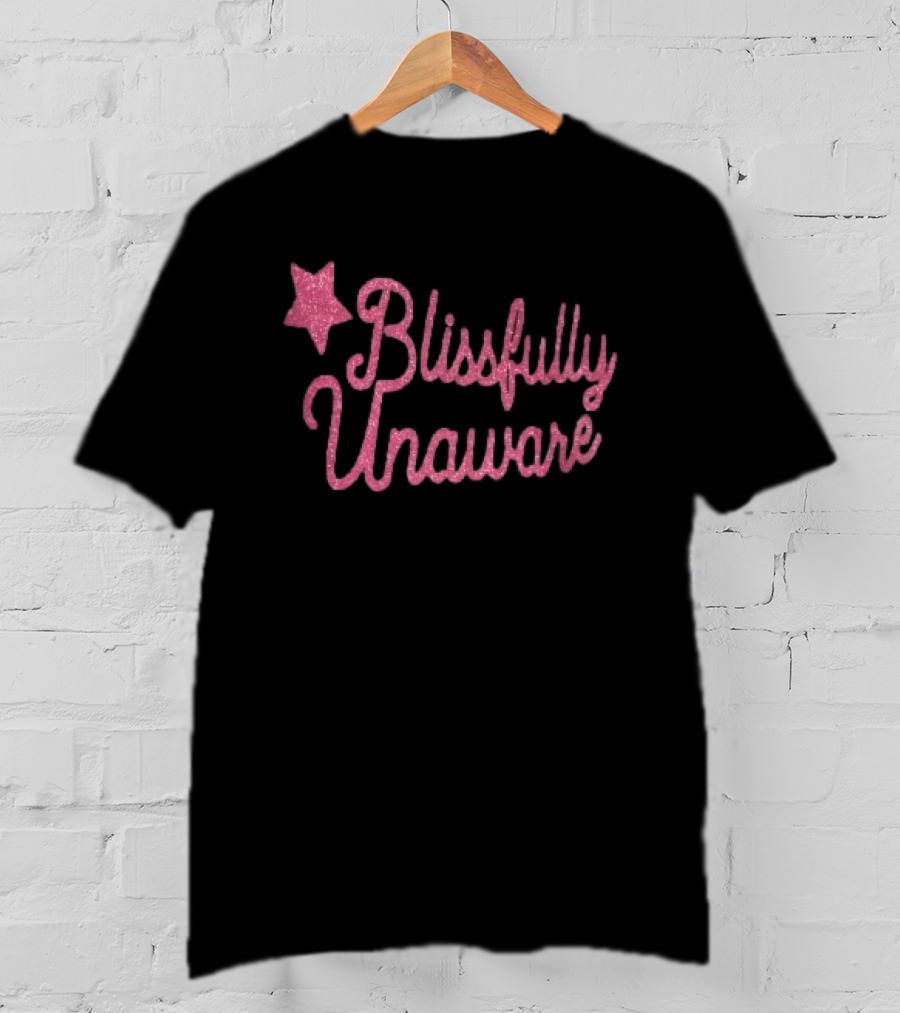 Blissfully Unaware Pink Glitter Cursive With Sparkle Star T-Shirt
